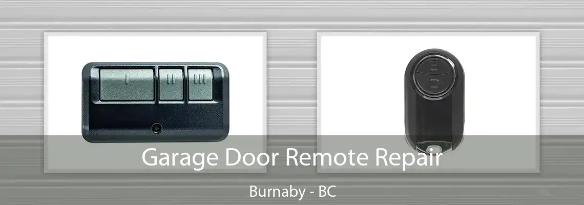 Garage Door Remote Repair Burnaby - BC